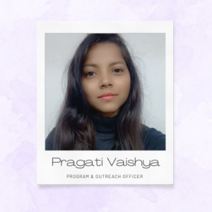 Meet our Mumbai-based Program & Outreach Officer, Pragati Vaishya